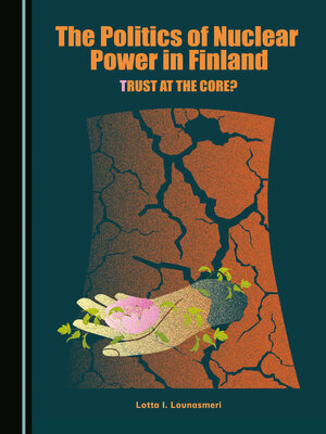 cover image of The Politics of Nuclear Power in Finland